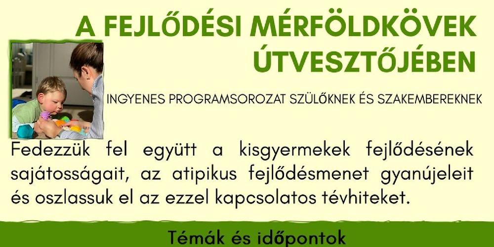 A fejlődési mérföldkövek útvesztőjében