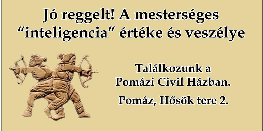 Előadás a Mesterséges "inteligencia" értékéről és veszélyeiről