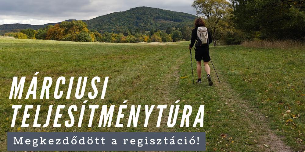 Márciusi teljesítménytúra